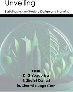 Unveiling Sustainable Architecture Design and planning