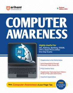 Arihant Revised edition of Computer Awareness for 2025 SSC, Railway, Banking, DSSSB, & Other One Day Exams | With Free Online Tests
