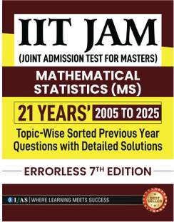 IIT JAM Mathematical Statistics PYQ Book | Previous Year Solved Papers  - Topicwise Previous Year Solved Paper - 2005 to 2025 Questions with Detailed Solutions for CUET, GATE, NBHM, TIFR & All MSc Entrance Exams - IFAS Publications