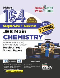 Disha's 164 New Syllabus Chapter-Wise + Topic-Wise Jee Main Chemistry Online (2024 - 2012) & Offline (2018 - 2002) Previous Years Solved Papers - Ncert Pyq Question Bank with 100% Detailed Solutions