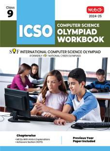 MTG International Computer Science Olympiad (ICSO) Workbook for Class 9 - Quick Recap, MCQs, Previous Years Solved Paper and Achievers Section - SOF ICSO Olympiad Preparation Books For 2024-2025 Exam