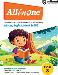Arihant All in one Class 3- A Guide cum Practice Book for all Subjects (Maths, English, Hindi & EVS) | Based on NCERT Textbooks