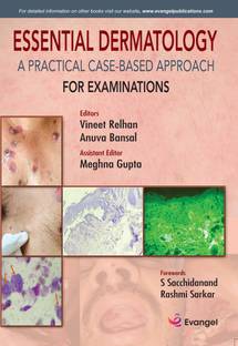 ESSENTIAL DERMATOLOGY A PRACTICAL CASE-BASED APPROACH FOR EXAMINATIONS