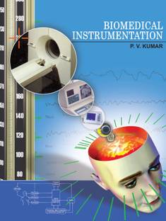 Biomedical Instrumentation - A Textbook on Basic Concepts and Instruments Used in Biomedical Instrumentation