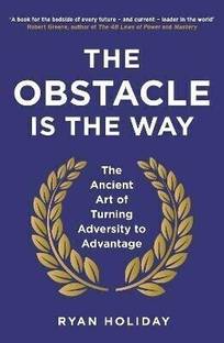 The Obstacle is the Way  - The Ancient Art of Turning Adversity to Advantage with 1 Disc