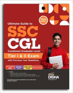 Ultimate Guide to SSC CGL - Combined Graduate Level - Tier I & Tier II Exam with Previous Year Questions 10th Edition | Combined Graduate Level Prelims & Mains| PYQs