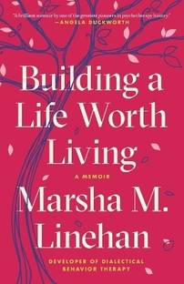 Building a Life Worth Living