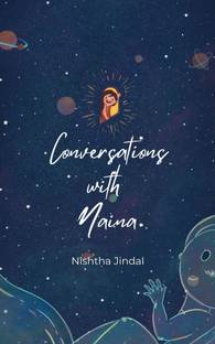 Conversations with 'Naina'