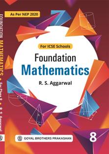 Foundation Mathematics for Class 8 (2024 Edition)