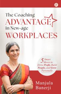 The Coaching Advantage in New-Age Workplaces