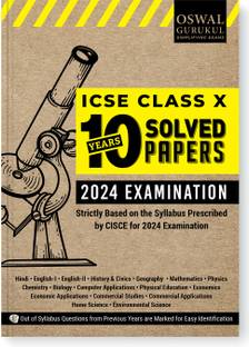 Oswal - Gurukul 10 Years Solved Papers for ICSE 10 Exam 2024 - Comprehensive Handbook of 17 Subjects - Yearwise Board Solutions, Revised Syllabus