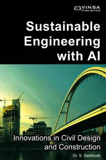 Sustainable Engineering with AI: Innovations in Civil Design and Construction