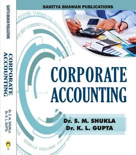 Corporate Accounting For B.Com IInd Year of Various University of Madhya Pradesh & M.Com IIIrd Semester of Jiwaji University