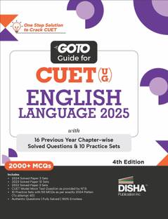 Go To Guide for CUET (UG) English Language 2025 with 16 Previous Year Chapter-wise Solved Questions & 10 Practice Sets 4th Edition | PYQs & Practice Question Bank