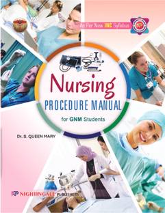 Nursing Procedure Manual for GNM Students, 2nd Edition 2024 - As Per New INC Syllabus