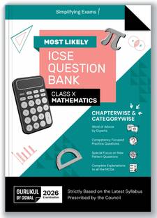 Icse Most Likely Question Bank for Class X 2026 Examination : Mathemat