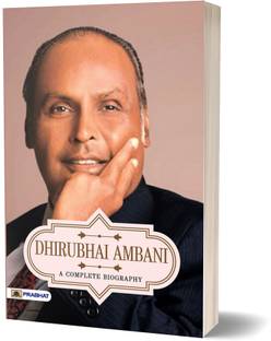 Dhirubhai Ambani A Complete Biography