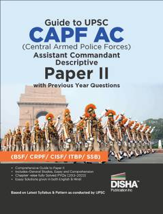 गाइड टू UPSC CAPF AC सेंट्रल आर्म्ड पुलिस फोर्सेज असिस्टेंट कमांडेंट डिस्क्रिप्टिव पेपर II विथ प्रीवियस ईयर क्वेश्चन्स | फॉर 2024 एग्ज़ाम | PYQs | BSF, CRPF, CISF, ITBP, SSB