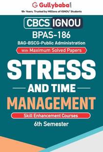 Gullybaba IGNOU 6th Semester CBCS BAG & BSCG (Latest Edition) BPAS-186 Stress and Time Management in English Help Book with Solved Sample and Guess Papers with Important Study Material