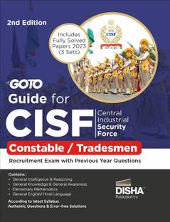 GoTo Guide for CISF Central Industrial Security Force Constable/ Tradesmen Recruitment Exam with Previous Year Questions 2nd Edition