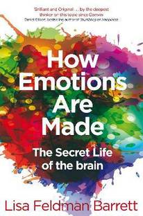 How Emotions Are Made  - The Secret Life of the Brain