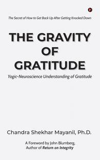 The Gravity of Gratitude  - Yogic-Neuroscience Understanding of Gratitude