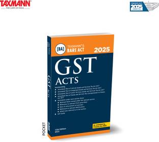 Taxmann's GST Acts [Bare Act | Finance Act 2025 | POCKET] – Compact | Fully Updated | Annotated GST Reference—with Pre-amendment Footnotes & User-friendly Layout
