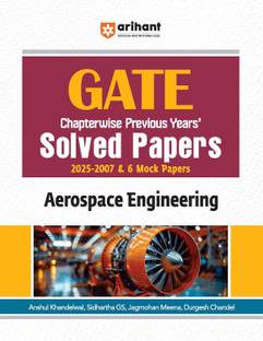 Arihant GATE Aerospace Engineering For 2026 Exam | Chapterwise Previous Years' Solved Papers | Covers 2025-2007 PYQs + 6 Mock Paper