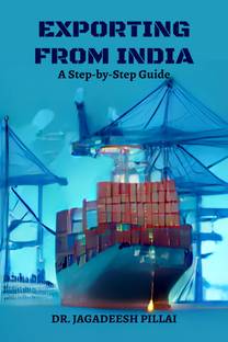 Exporting from India  - A Step-by-Step Guide