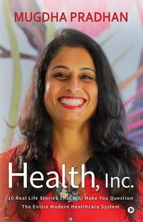 Health, Inc.  - 10 Real Life Stories That Will Make You Question The Entire Modern Healthcare System