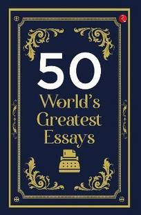 50 World's Greatest Essays