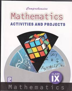Comprehensive Mathematics Activities And Projects Class 9 - CBSE - Examination 2023-2024 2023 Edition