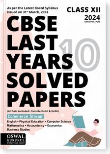 Oswal - Gurukul Commerce Stream Last Years 10 Solved Papers for CBSE Class 12 Exam 2024 - Yearwise Board Solutions (Math, Accts, Eco, Business Std, Computer Sc, Eng & Phy Edu) All Sets Delhi & Outside