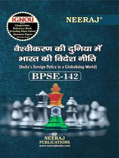 NEERAJ PUBLICATIONS BPSE-142 India's Foreign Policy in a Globalising World