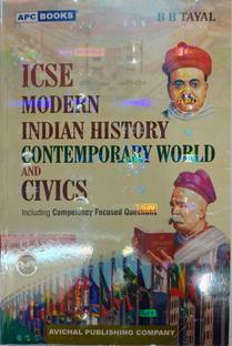 ICSE

MODERN INDIAN HISTORY CONTEMPORARY WORLD AND CIVICS For Class 10