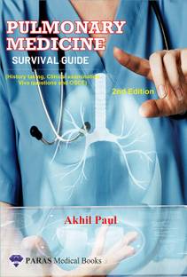 Pulmonary Medicine Survival Guide, Second Edition, History taking, Clinical examination, VIva questions and OSCE.