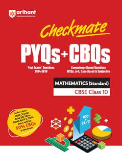Checkmate Pyqs + Cbqs Mathematics (Standard) Cbse Class 10