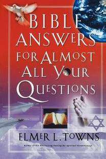 Bible Answers for Almost All Your Questions