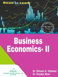 Business Economics-II , RTMNU B.COM 2nd Semester Book by Thakur Publication