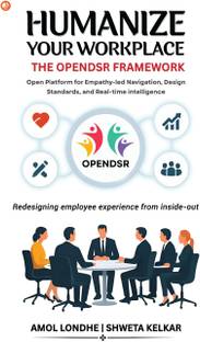 Humanize Your Workplace - The OPENDSR Framework
