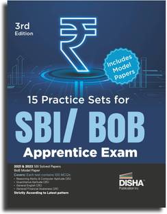 15 Practice Sets for SBI/ BoB Apprentice Exam 3rd Edition | 2021 & 2023 State Bank of India Solved Papers| Bank of Baroda Model Paper