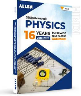Jee Advanced Physics: 16 Years Topicwise Solved Papers with Solutions