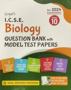 Goyal ICSE Biology Question Bank With Model Test paper Class- 10 for 2024 2023 Edition