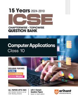 ICSE Chapter wise Computer Applications Class 10 (EditionVI)