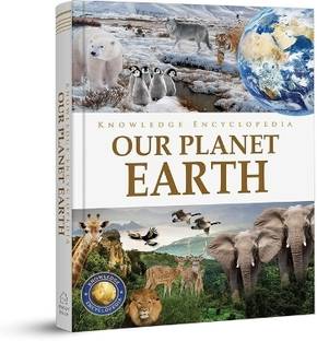 Knowledge Encyclopedia: Our Planet Earth