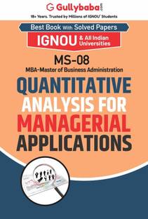 MS-08 Quantitative Analysis for Managerial Applications