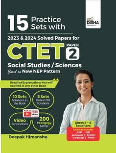 Disha 15 Practice Sets with 2023 & 2024 Solved Papers for CTET Paper 2 Social Studies/ Sciences based on New NEP Pattern | Mock Tests with 100% Solutions