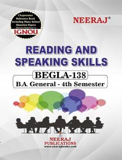 BEGLA-138 READING AND SPEAKING SKILLS  - BEGLA-138::B.A. English::Reading and Speaking Skills