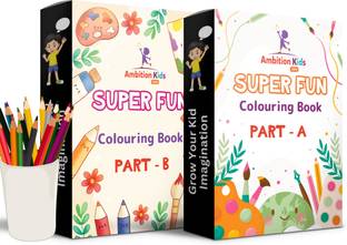 AmbitionKids - Colouring Worksheets - Part A & B - 100 Pages - Fun and Educational Sheets to Spark Creativity and Imagination  - AmbitionKids - Colouring Worksheets - Part A & B - 100 Fun and Educational Pages to Spark Creativity and Imagination