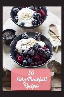 30 Easy Breakfast Recipes